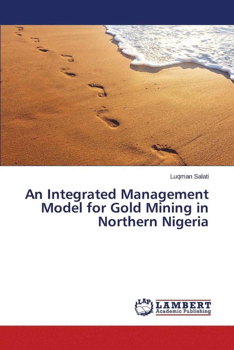 An Integrated Management Model for Gold Mining in Northern Nigeria 1