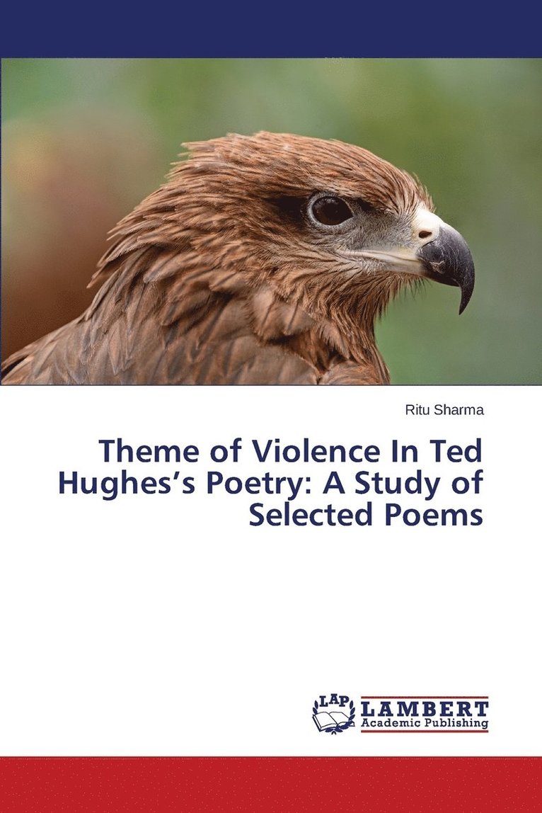 Theme of Violence In Ted Hughes's Poetry 1