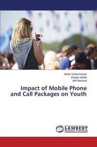bokomslag Impact of Mobile Phone and Call Packages on Youth