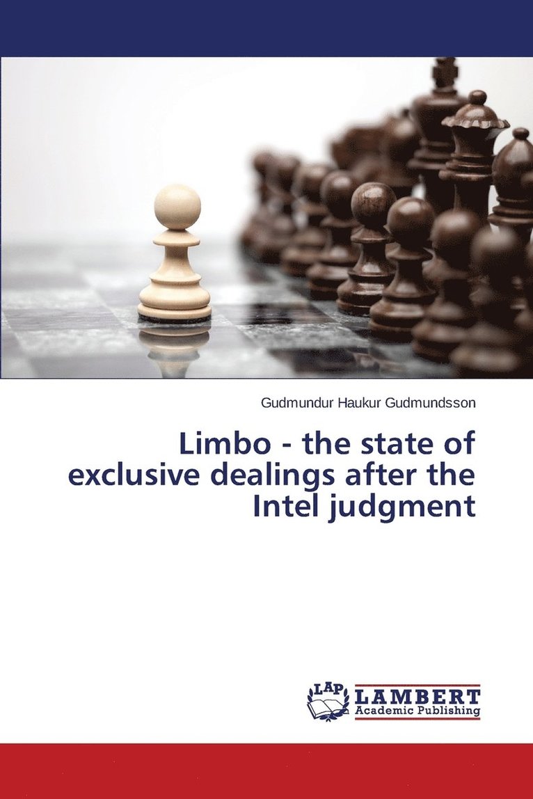 Limbo - the state of exclusive dealings after the Intel judgment 1