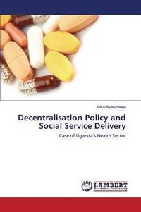 bokomslag Decentralisation Policy and Social Service Delivery