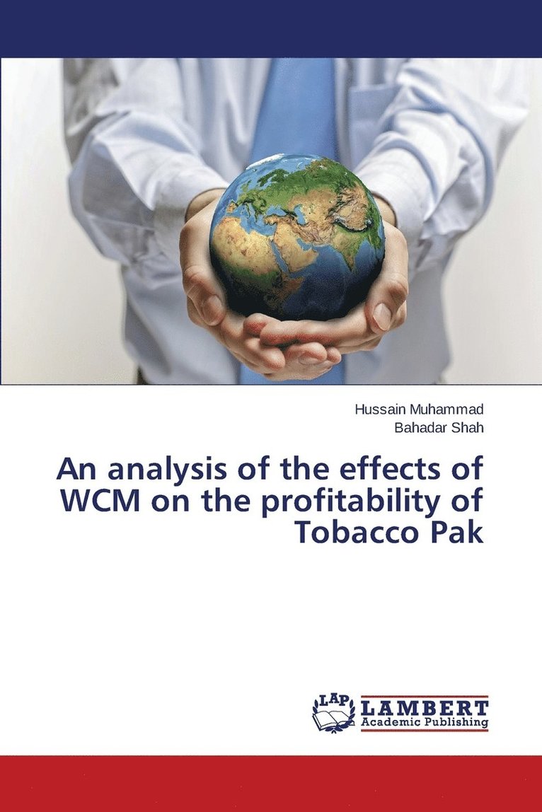 An analysis of the effects of WCM on the profitability of Tobacco Pak 1