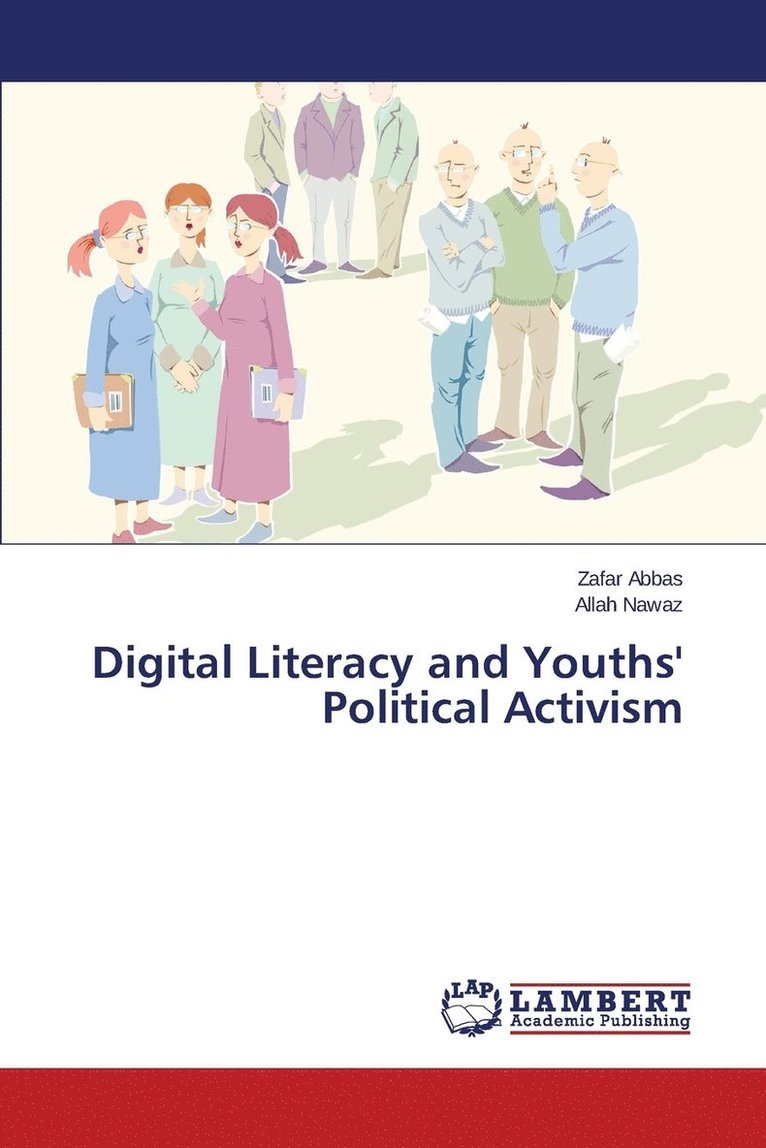 Digital Literacy and Youths' Political Activism 1