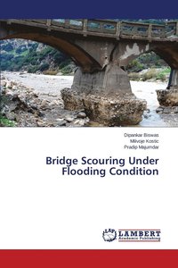 bokomslag Bridge Scouring Under Flooding Condition