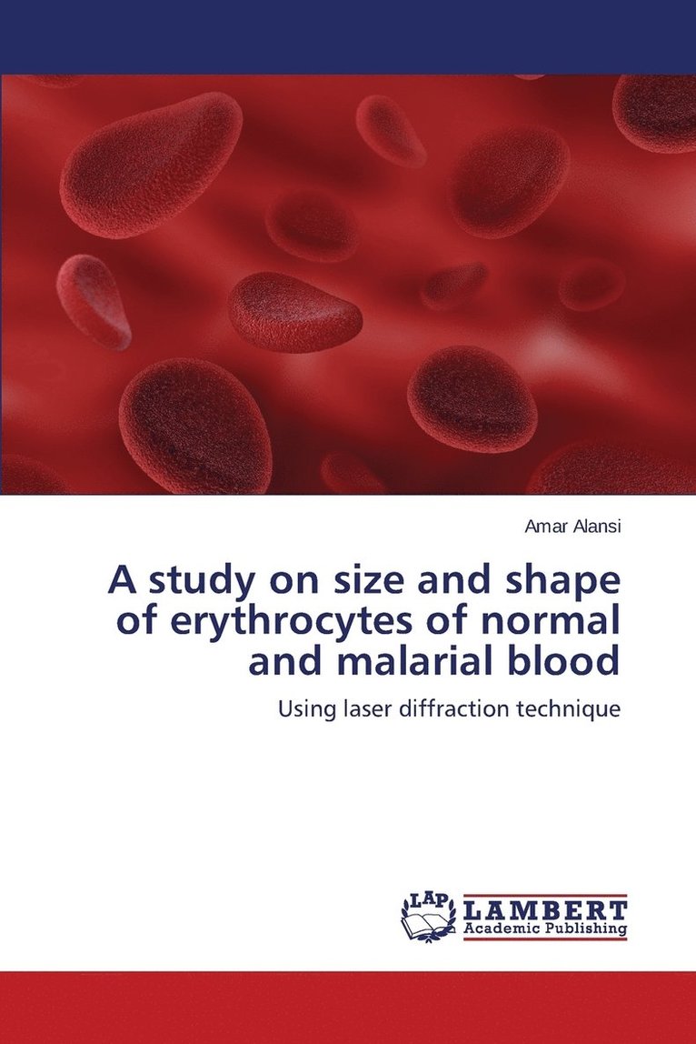 A study on size and shape of erythrocytes of normal and malarial blood 1