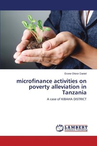 bokomslag microfinance activities on poverty alleviation in Tanzania