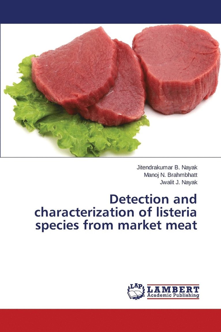 Detection and characterization of listeria species from market meat 1