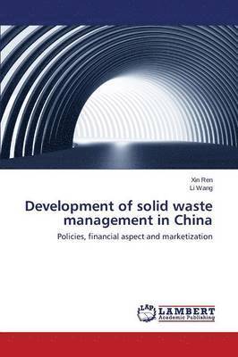 Development of solid waste management in China 1