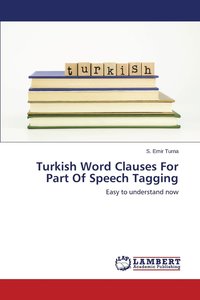bokomslag Turkish Word Clauses For Part Of Speech Tagging