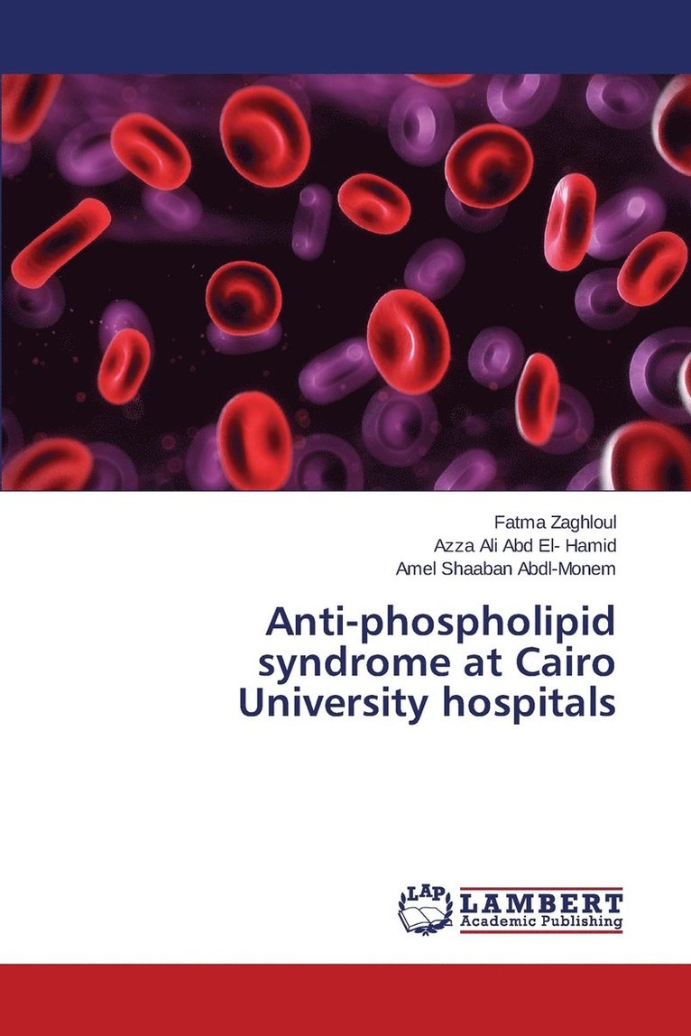 Anti-phospholipid syndrome at Cairo University hospitals 1