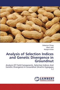 bokomslag Analysis of Selection Indices and Genetic Divergence in Groundnut