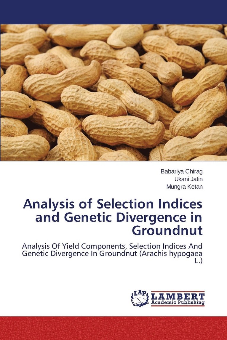 Analysis of Selection Indices and Genetic Divergence in Groundnut 1