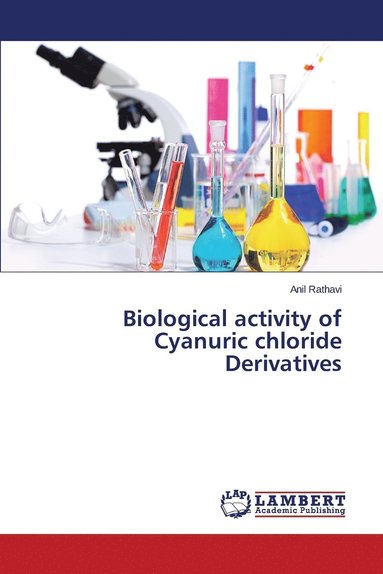 bokomslag Biological activity of Cyanuric chloride Derivatives