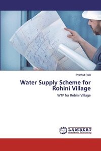 bokomslag Water Supply Scheme for Rohini Village