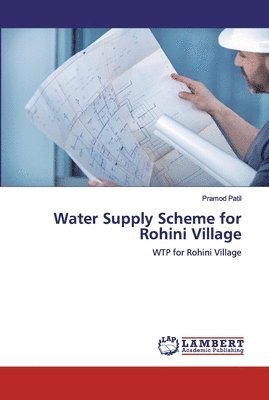 Water Supply Scheme for Rohini Village 1