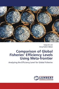 bokomslag Comparison of Global Fisheries' Efficiency Levels Using Meta-frontier