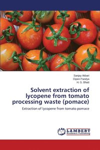 bokomslag Solvent extraction of lycopene from tomato processing waste (pomace)