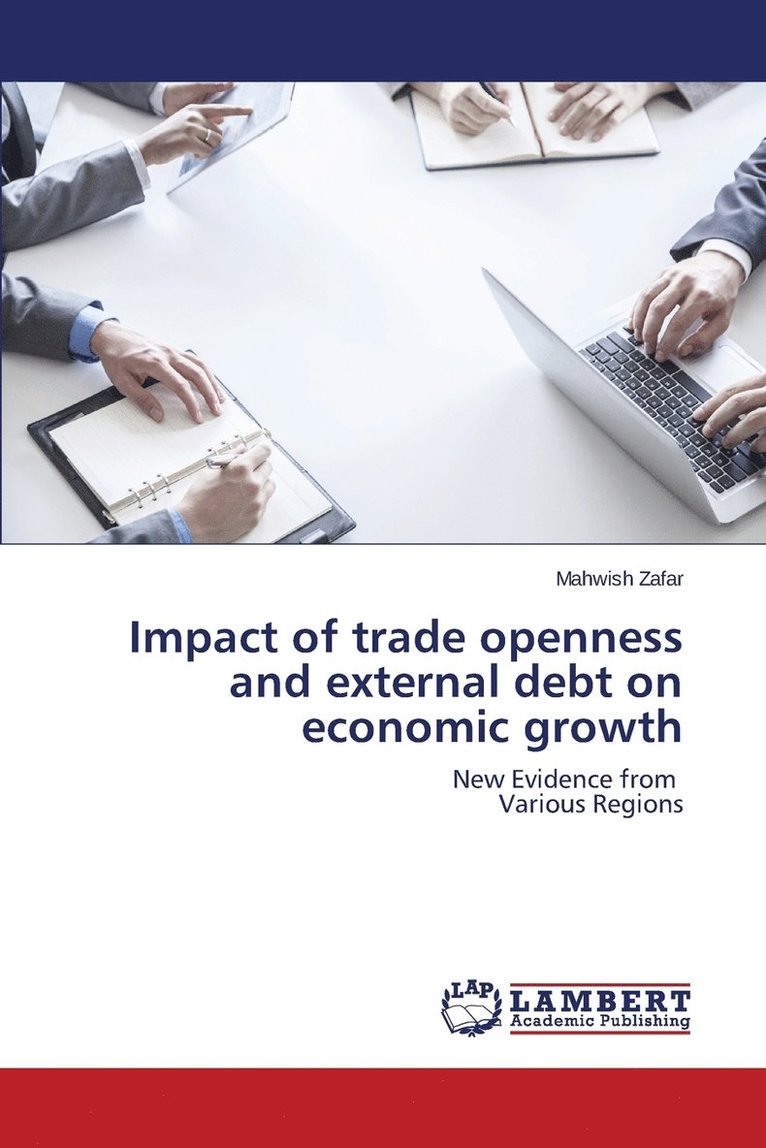 Impact of trade openness and external debt on economic growth 1