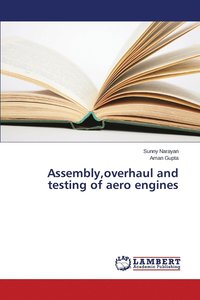 bokomslag Assembly, overhaul and testing of aero engines