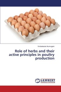 bokomslag Role of herbs and their active principles in poultry production