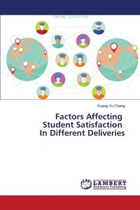 bokomslag Factors Affecting Student Satisfaction In Different Deliveries
