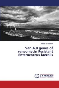 bokomslag Van A, B genes of vancomycin Resistant Enterococcus faecalis