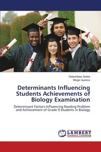 bokomslag Determinants Influencing Students Achievements of Biology Examination