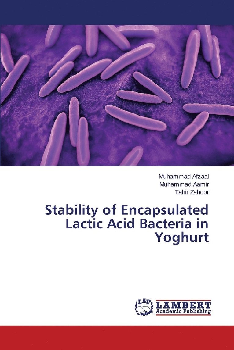 Stability of Encapsulated Lactic Acid Bacteria in Yoghurt 1