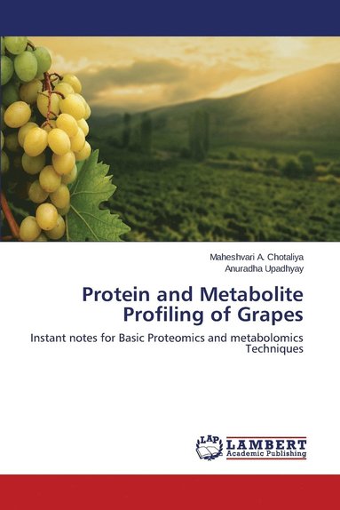 bokomslag Protein and Metabolite Profiling of Grapes