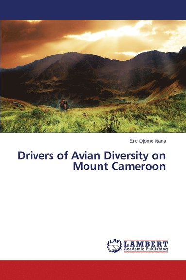 bokomslag Drivers of Avian Diversity on Mount Cameroon