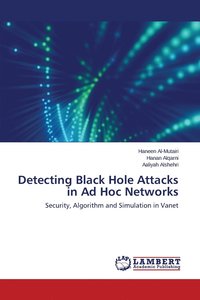 bokomslag Detecting Black Hole Attacks in Ad Hoc Networks