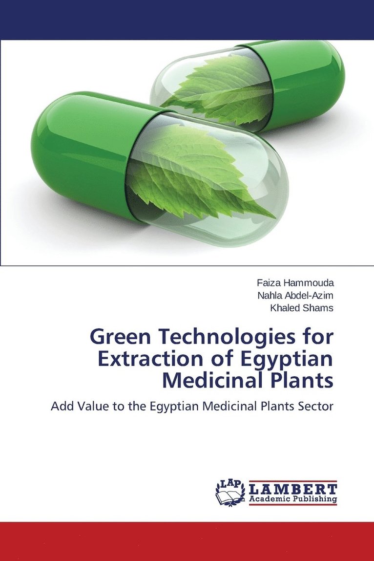 Green Technologies for Extraction of Egyptian Medicinal Plants 1