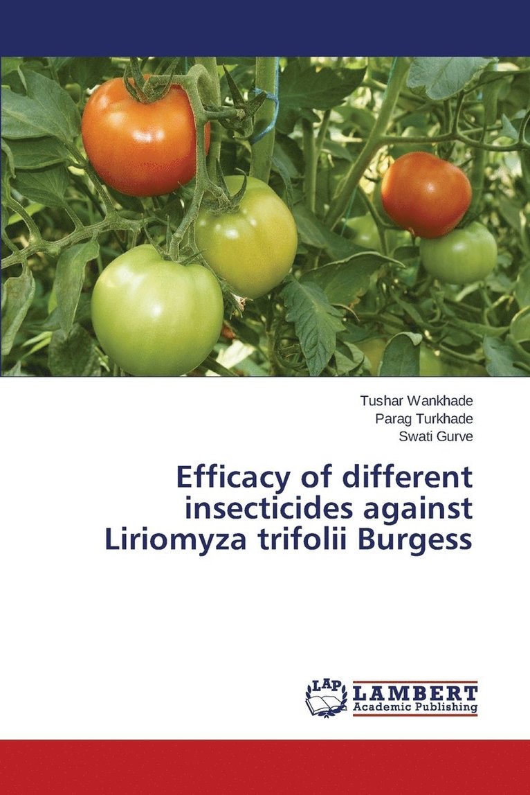Efficacy of different insecticides against Liriomyza trifolii Burgess 1
