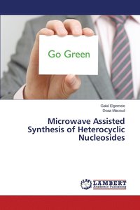 bokomslag Microwave Assisted Synthesis of Heterocyclic Nucleosides