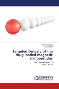 bokomslag Targeted Delivery of the drug loaded magnetic nanoparticles