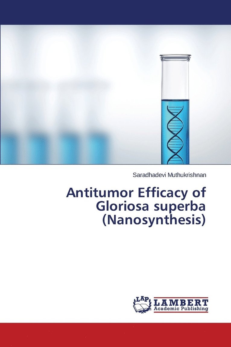 Antitumor Efficacy of Gloriosa superba (Nanosynthesis) 1