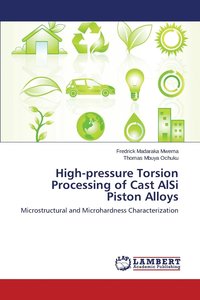 bokomslag High-pressure Torsion Processing of Cast AlSi Piston Alloys