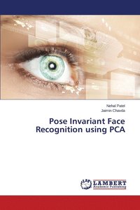 bokomslag Pose Invariant Face Recognition using PCA