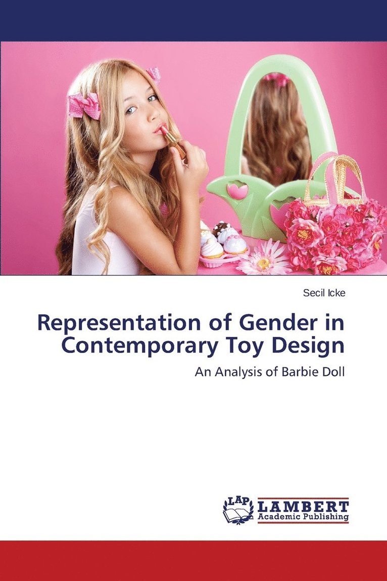 Representation of Gender in Contemporary Toy Design 1