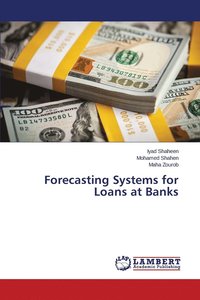 bokomslag Forecasting Systems for Loans at Banks
