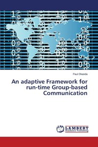 bokomslag An adaptive Framework for run-time Group-based Communication