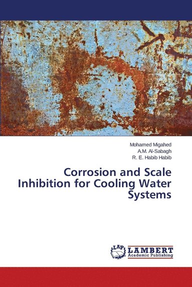 bokomslag Corrosion and Scale Inhibition for Cooling Water Systems