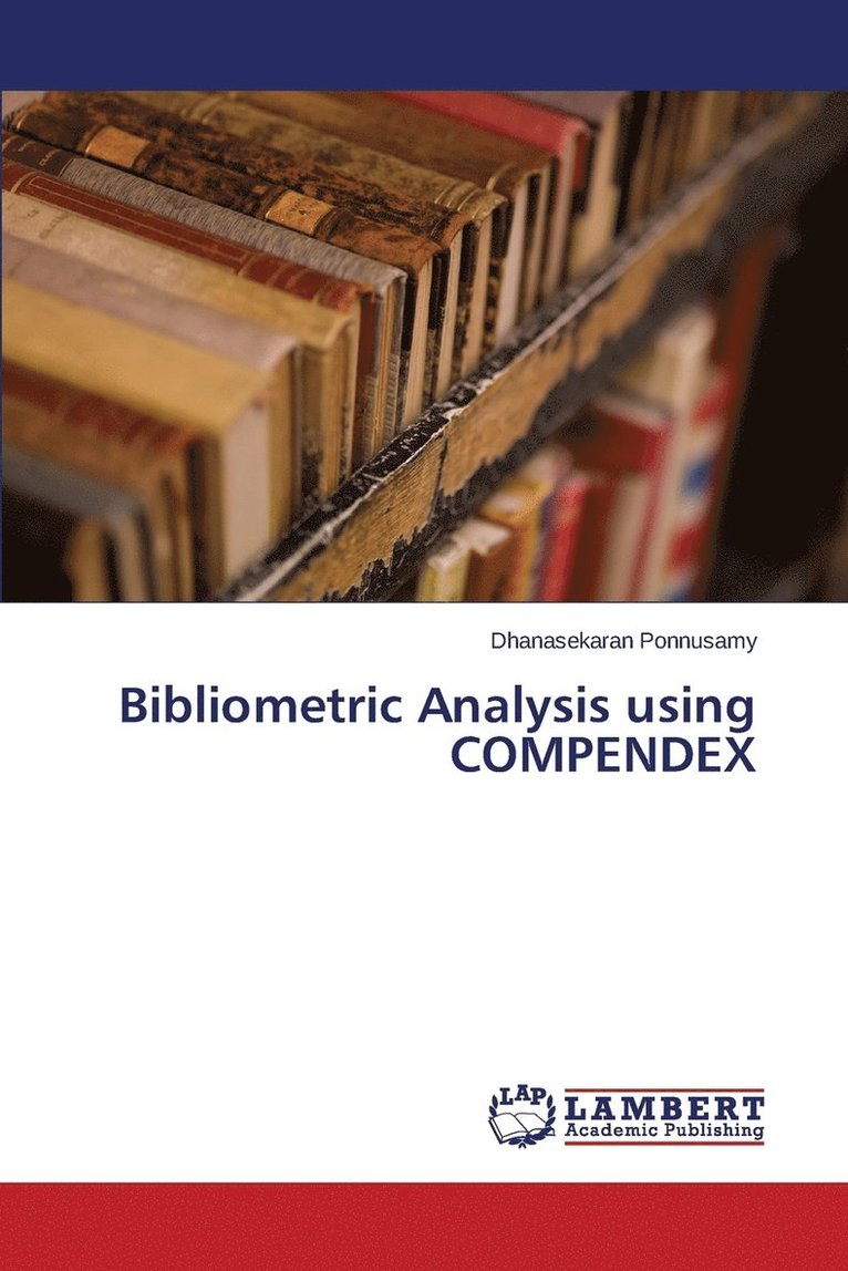 Bibliometric Analysis using COMPENDEX 1