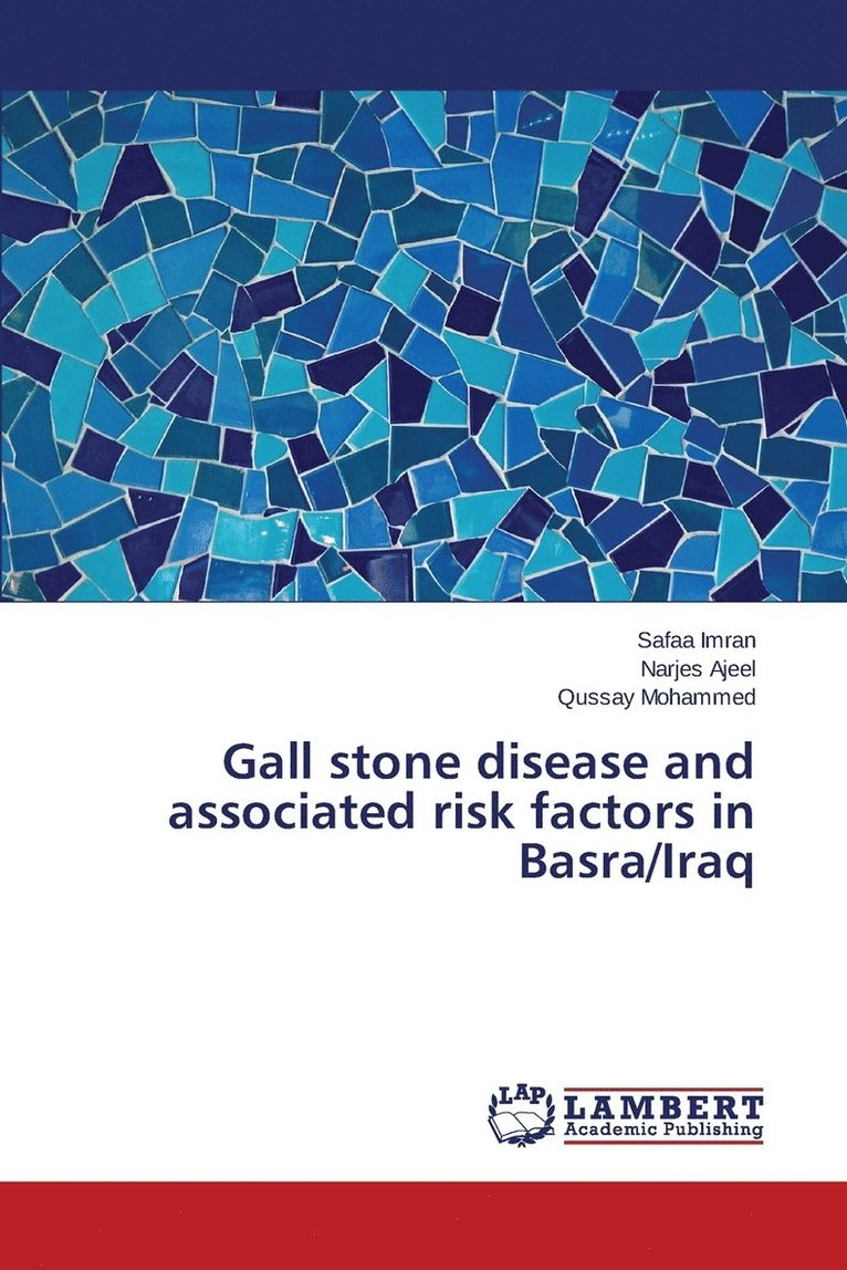 Gall stone disease and associated risk factors in Basra/Iraq 1