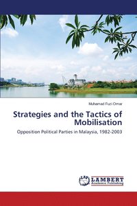 bokomslag Strategies and the Tactics of Mobilisation