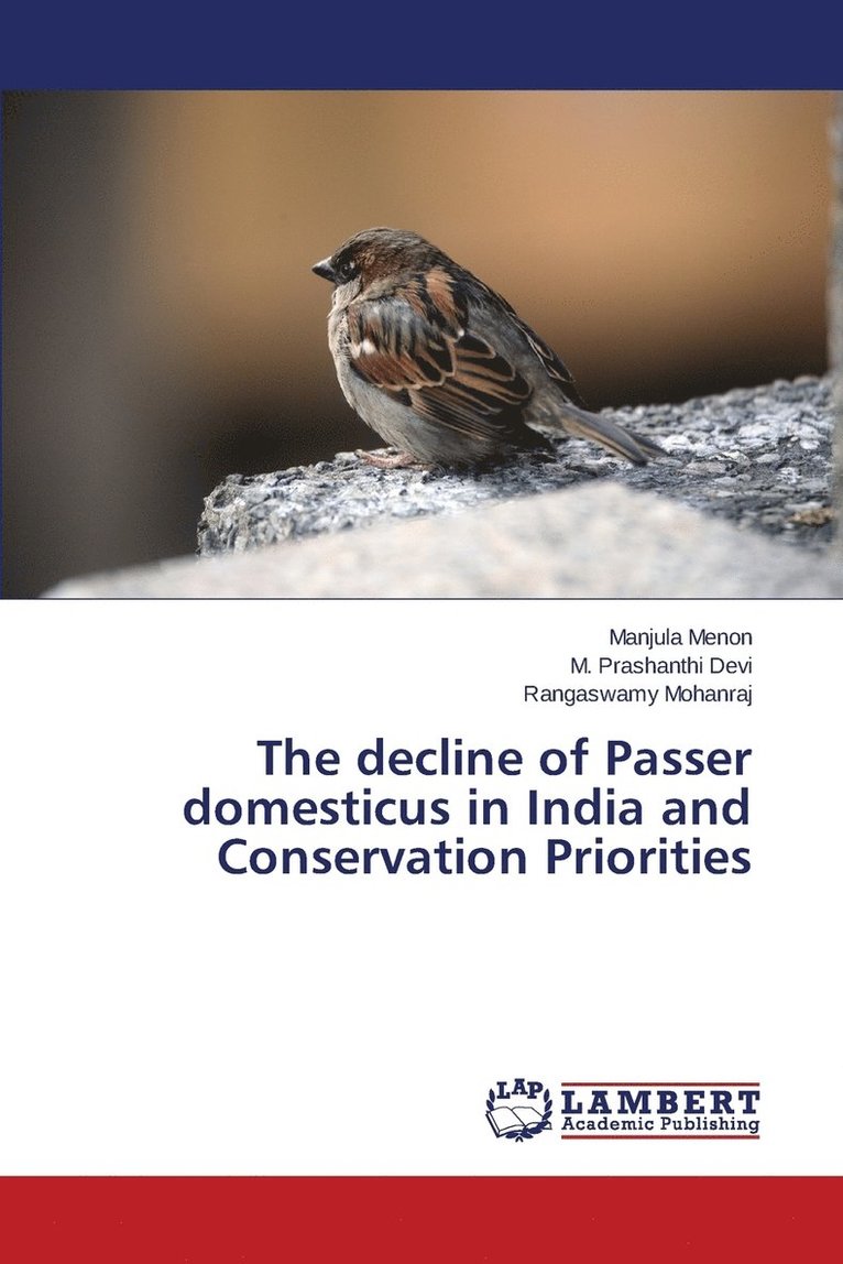 The decline of Passer domesticus in India and Conservation Priorities 1