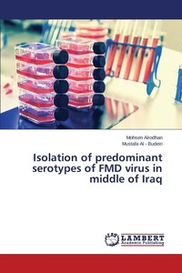 bokomslag Isolation of predominant serotypes of FMD virus in middle of Iraq
