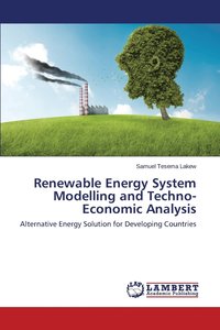 bokomslag Renewable Energy System Modelling and Techno-Economic Analysis