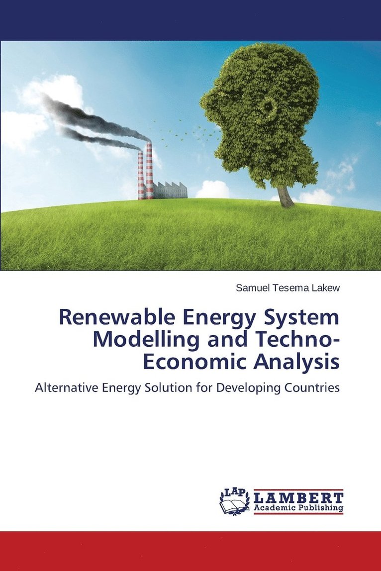 Renewable Energy System Modelling and Techno-Economic Analysis 1