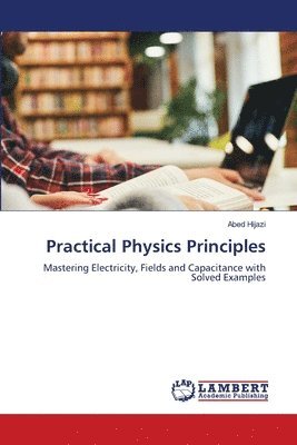 Practical Physics Principles